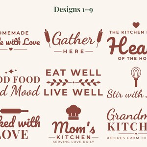 May include: A collection of nine dark red kitchen-themed graphic designs on a light background. Text includes Made with Love, Gather Here, The Kitchen is the Heart of the Home, Good Food Good Mood, Eat Well Live Well, Stir with Love, Baked with Love, Mom's Kitchen, and Grandma's Kitchen.