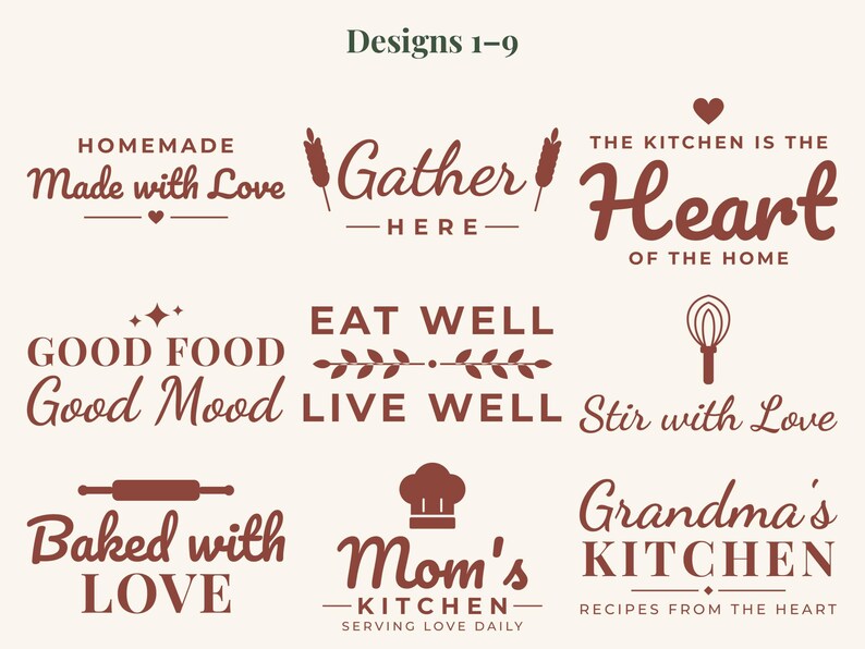May include: A collection of nine dark red kitchen-themed graphic designs on a light background. Text includes Made with Love, Gather Here, The Kitchen is the Heart of the Home, Good Food Good Mood, Eat Well Live Well, Stir with Love, Baked with Love, Mom's Kitchen, and Grandma's Kitchen.