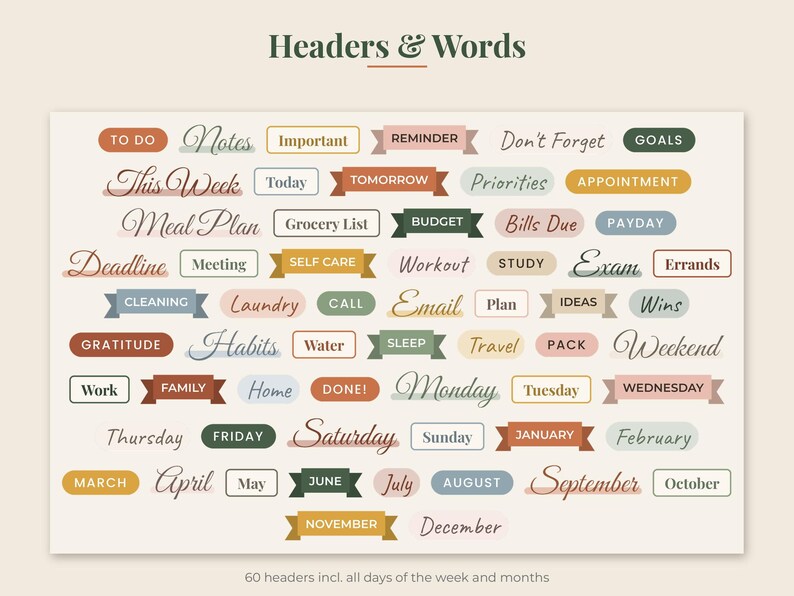 May include: A collection of sixty colorful planner stickers featuring the text Headers & Words. The set includes various labels for days of the week, months, and organizational tasks like To Do, Meal Plan, and Budget, presented in diverse fonts.