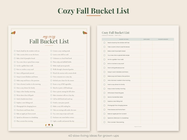 May include: Two printable sheets titled Cozy Fall Bucket List on a cream background. The left sheet features a two-column checklist of activities with small leaf illustrations. The right sheet is a table with columns for list item, date done, and favorite memory.