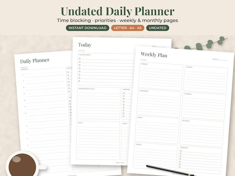 May include: Three white paper sheets featuring an Undated Daily Planner layout with black text. The pages include sections for Daily Planner, Today, and Weekly Plan with checkboxes, lines, and headers. A coffee cup and a black pen are visible.
