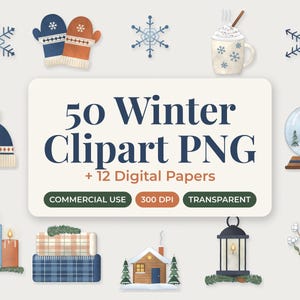 May include: A digital collection of 50 winter-themed clipart PNG files and 12 digital papers featuring watercolor illustrations of snowflakes, mittens, a mug, a beanie, a snow globe, candles, blankets, a cabin, a lantern, and berries.