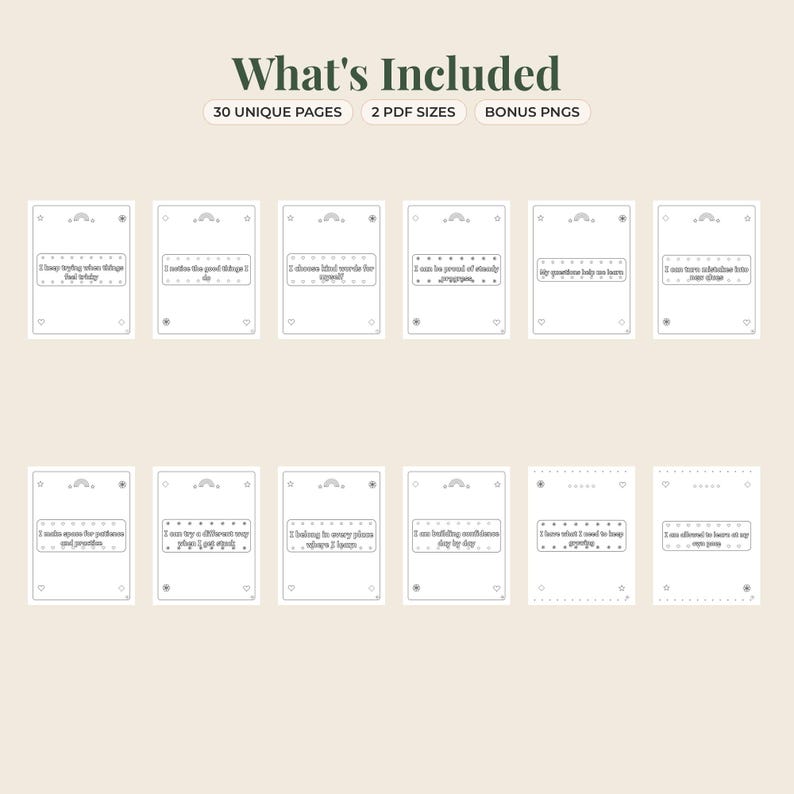May include: A digital collection of 30 unique printable pages featuring positive affirmations in black outlines on white backgrounds. The text includes phrases like I keep trying when things feel tricky and I can turn mistakes into new ideas.