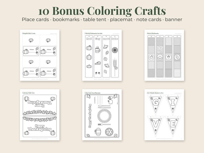May include: A collection of 10 printable coloring crafts featuring black and white line art designs. The sheets include pumpkin place cards, bookmarks, a table tent, a placemat, note cards, and a banner with the text 10 Bonus Coloring Crafts.