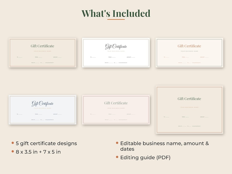 May include: Six rectangular gift certificate templates with varying border styles and typography. The text reads What's Included, Gift Certificate, 5 gift certificate designs, 8 x 3.5 in + 7 x 5 in, Editable business name, amount & dates, and Editing guide (PDF).