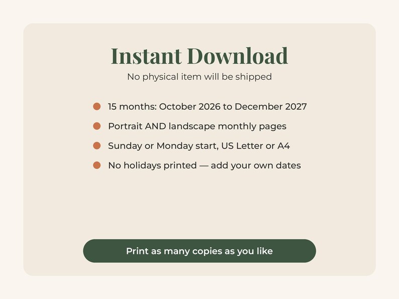 May include: A digital planner template with the text Instant Download, No physical item will be shipped, 15 months: October 2026 to December 2027, Portrait AND landscape monthly pages, Sunday or Monday start, US Letter or A4, No holidays printed, Print as many copies as you like.