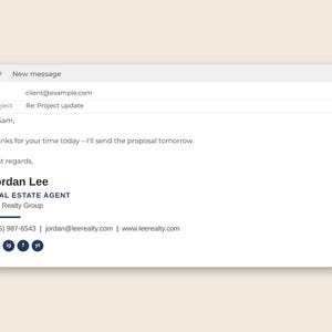 May include: A digital email interface displaying a message to client@example.com with the subject Re: Project update. The body text reads Hi Sam, Thanks for your time today &ndash; I&rsquo;ll send the proposal tomorrow. Best regards, Jordan Lee, Real Estate Agent.