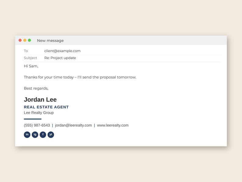 May include: A digital email interface displaying a message to client@example.com with the subject Re: Project update. The body text reads Hi Sam, Thanks for your time today &ndash; I&rsquo;ll send the proposal tomorrow. Best regards, Jordan Lee, Real Estate Agent.