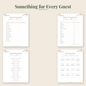 May include: Four white printable game sheets with floral accents and dark text. The sheets are titled Something for Every Guest, The Price is Right, What's in Your Purse, Would She Rather, and Find the Guest, featuring lists and grids for party activities.