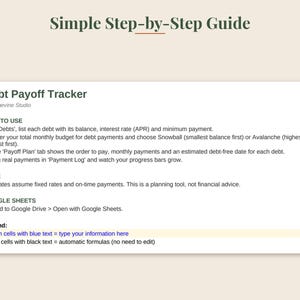 May include: A digital Debt Payoff Tracker guide with the title Simple Step-by-Step Guide. The document includes instructions on how to use the tracker, a note on financial planning, Google Sheets upload steps, and a legend for cell color coding.