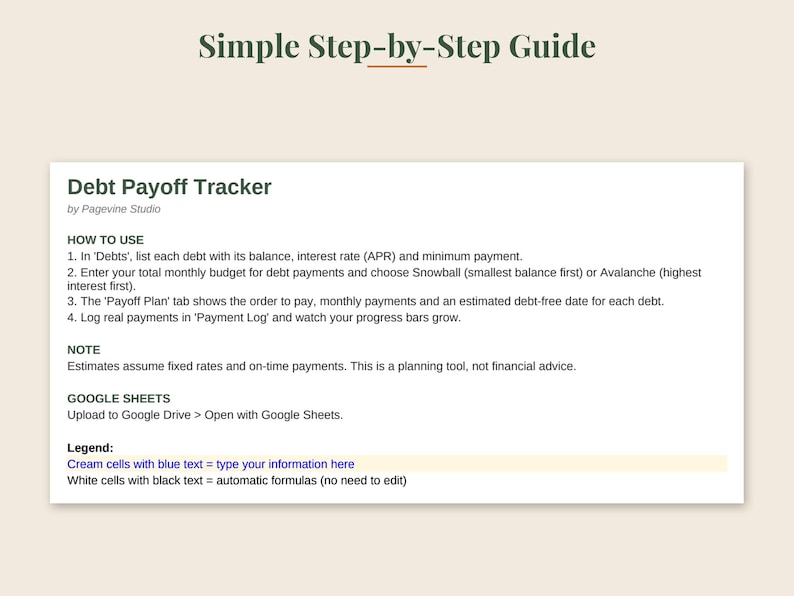May include: A digital Debt Payoff Tracker guide with the title Simple Step-by-Step Guide. The document includes instructions on how to use the tracker, a note on financial planning, Google Sheets upload steps, and a legend for cell color coding.