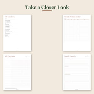 May include: Four white digital planner pages with dark text titled Take a Closer Look. The pages include a Self-Care Menu, Monthly Wellness Tracker, Self-Care Habits, and Monthly Check-in, featuring various checklists, grids, and lined sections.