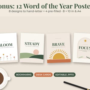 May include: A set of 12 Word of the Year posters including 8 hand-lettering designs and 4 pre-filled designs in 8x10 inch and A4 sizes. The posters feature text like BLOOM, STEADY, BRAVE, and FOCUS with graphic illustrations of flowers, suns, and hills.