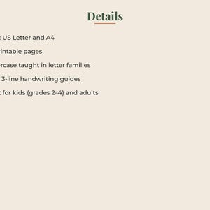 May include: A digital document titled Details listing features: US Letter and A4 sizes, 44 printable pages, lowercase letters taught in families, clear 3-line handwriting guides, and content for kids in grades 2-4 and adults on a beige background.