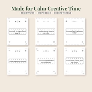 May include: A set of six white coloring pages featuring bold black outlines and positive affirmations. The text includes phrases like I can ask for help when I need it, I am learning to trust my own voice, and I can make a fresh start today.
