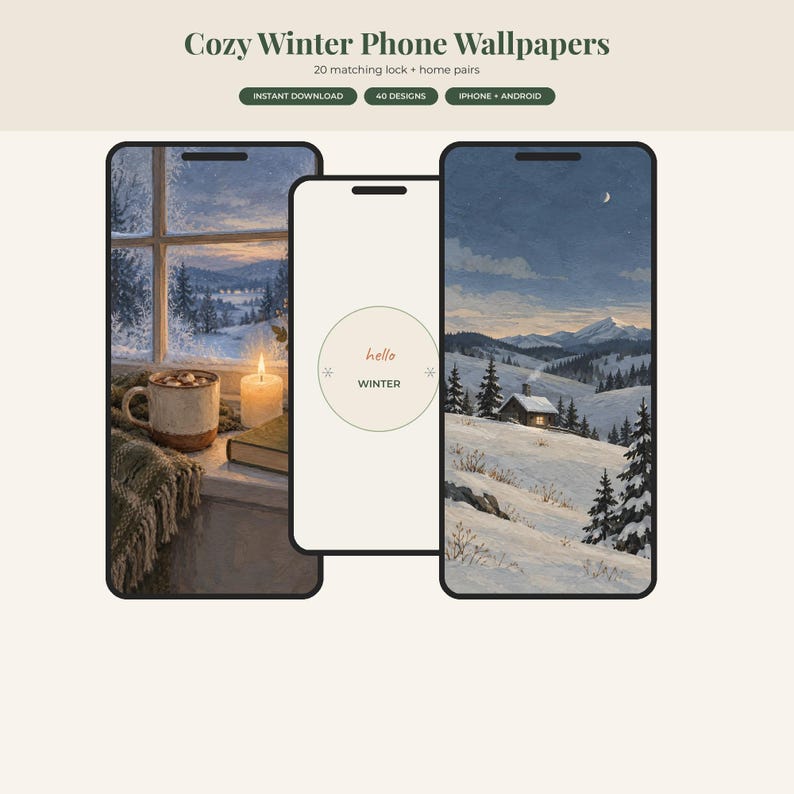 May include: Digital phone wallpaper set titled Cozy Winter Phone Wallpapers with 20 matching lock and home pairs. The display shows three smartphone screens featuring winter scenes, including a snowy window view, a minimalist graphic, and a cabin.
