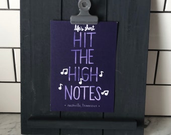 Life's Short. Hit The Hight Notes Nashville Print/Post cards