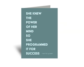 She Knew The Power Of Her Mind So She Programmed It For Success 5x7 Greeting Card Bossbabe New Job Female Entrepreneur Girl Power Moving