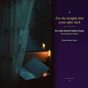 Può includere: Immagine suggestiva con un libro aperto illuminato dalla luce delle candele. Il testo recita "For the insights that come after dark" e "Ever After Mood & Wellness Tracker Dark Academia Edition". Una tenda trasparente è visibile sullo sfondo.