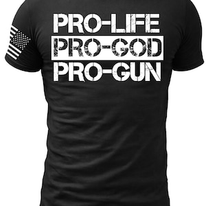 Pro-Life Pro-Gud Pro-Vapen Patriotisk Tro Frihet T-shirt