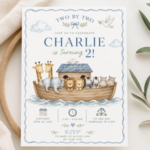 May include: A watercolor invitation with a blue border features the text "TWO BY TWO" and "CHARLIE is turning 2!". An illustration of Noah's Ark with pairs of animals is in the center. Includes event details: date, time, location, and RSVP information.