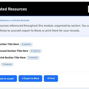 Op de afbeelding: Een digitale interface met de titel "Collated Resources". Het bevat secties zoals "Your Section Title Here", "Your Second Section Title Here" en "Your Third Section Title Here", plus een "Videos" sectie. Knoppen zijn gelabeld met "Email to myself", "Export to Word" en "Print".