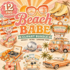May include: A digital clipart bundle featuring 12 beach-themed elements including roller skates, a bikini, a retro van, a convertible car, a record player, a disco ball, a camera, sunglasses, and a motel sign with the text Ocean Glow Motel.