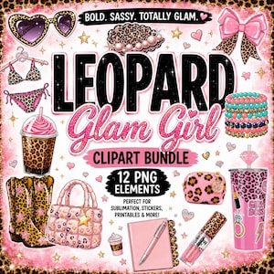 May include: A digital clipart bundle featuring leopard print and pink themed items including heart-shaped sunglasses, a bikini, a bow, a tumbler, cowboy boots, a handbag, a makeup bag, a notebook with a pen, and bracelets with the text LEOPARD Glam Girl.