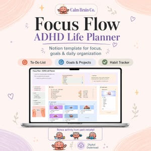 May include: A laptop screen shows a digital planner labelled "Focus Flow ADHD Life Planner." The screen displays a to-do list, goals, and a habit tracker. The image includes the text "Notion template for focus, goals & daily organisation."