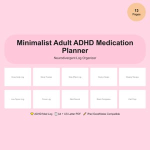 May include: A pink digital planner titled Minimalist Adult ADHD Medication Planner and Neurodivergent Log Organizer. It features 13 pages including Dose Daily Log, Mood Tracker, Side Effect Log, Doctor Notes, Weekly Review, Low Spoon Log, Focus Log, Med Record, Blank Templates, and Visit Prep. Includes ADHD Med Log, A4 and US Letter PDF, and iPad GoodNotes compatibility.