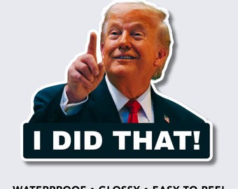 Trump I Did That Sticker Pack, Gas Price Political Humor Decals, 2"