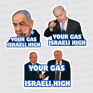 Your Gas Israeli High Stickers, Trump and Bibi Assorted Mini Pack, Waterproof 1.5"