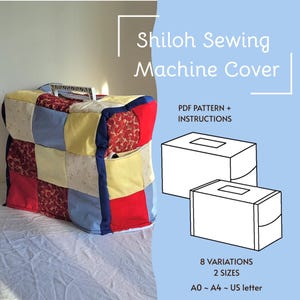 May include: A patchwork sewing machine cover with a handle and pocket. The cover is made of squares in red, yellow, blue, and patterned fabrics. Text on the image reads "Shiloh Sewing Machine Cover" and "PDF Pattern + Instructions."