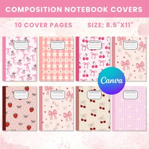 May include: A digital collection of 10 composition notebook covers measuring 8.5 inches by 11 inches. The designs feature various patterns including pink cherries, bows, hearts, daisies, and plaid grids, each with a white label for a name.