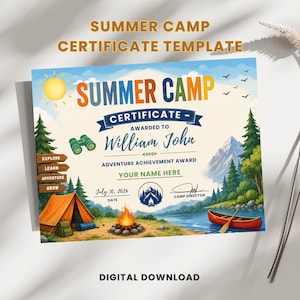 May include: A summer camp certificate template featuring a colorful landscape with a tent, campfire, canoe, and mountains. The text reads SUMMER CAMP CERTIFICATE, AWARDED TO William John, ADVENTURE ACHIEVEMENT AWARD, YOUR NAME HERE, July 10, 2026.