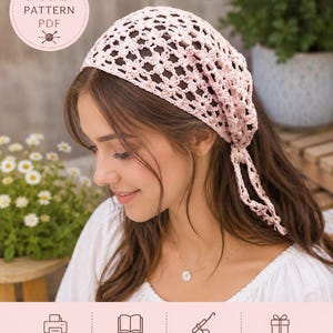 May include: A light pink crochet headscarf featuring a delicate floral pattern with tie-back ends. The image includes text stating CROCHET PATTERN PDF, HANDMADE WITH LOVE, PRINTABLE PDF, EASY TO FOLLOW, BEGINNER FRIENDLY, and PERFECT FOR GIFT MAKING.