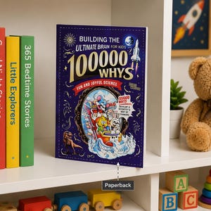 100000 Whys Science Book For Kids  – Fun STEM Learning, Curiosity Building (Paperback)