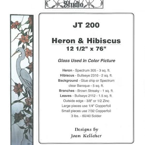 May include: A stained glass pattern for a heron and hibiscus design. The pattern is for a 12 1/2 inch by 76 inch piece. The pattern includes instructions for the glass types and sizes to use, as well as the solder and copper foil.