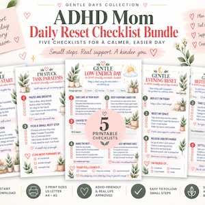 May include: A digital bundle of five printable checklists titled ADHD Mom Daily Reset Checklist Bundle, featuring gentle daily routines, task paralysis support, and low-energy day guides with botanical illustrations and soft pink accents.