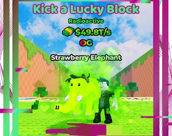 Kick a lucky Block | Radioactive Elephant (Max lvl 49.8T/s) |