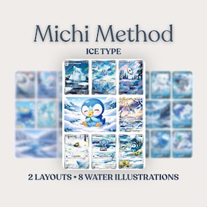 May include: A collection of Ice Type trading cards featuring illustrations of snowy landscapes and a blue penguin. The cards are arranged in two layouts with eight water illustrations. The text "Michi Method" and "Ice Type" are displayed at the top.