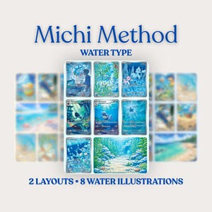 May include: A collection of trading cards with water-themed illustrations. The cards are predominantly blue and white, featuring various aquatic scenes and creatures. The text "Michi Method" and "Water Type" are displayed at the top, with "2 LAYOUTS • 8 WATER ILLUSTRATIONS" at the bottom.