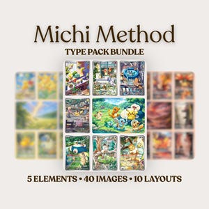 May include: A collection of trading cards featuring various characters and scenes. The cards are arranged in a grid, with the text "Michi Method TYPE PACK BUNDLE" at the top. The bottom of the image reads "5 ELEMENTS • 40 IMAGES • 10 LAYOUTS".