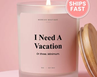 Vacation Candle Smells Like I Need A Vacation Getaway Gift Idea Travel Lover Present Exhausted Burnout Gift Box Need A Break