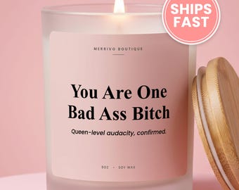 Bad Ass Bitch Candle, Empowering Gift For Her, Motivational Funny Candle, Unique Best Friend Gift