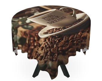 Fuel Your Dreams Coffee Cup Tablecloth, Coffee Beans Kitchen Table Cover