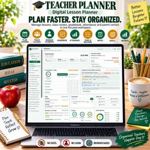 May include: A digital teacher planner displayed on a laptop screen showing a dashboard with attendance, gradebook, and lesson planning tools. The screen features text including TEACHER PLANNER, PLAN FASTER. STAY ORGANIZED, and various icons.