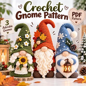 May include: Three crocheted gnomes with text reading Crochet Gnome Pattern, 3 Adorable Gnomes, and PDF Pattern. The left gnome is green with flowers and a bee, the center is orange with autumn leaves, and the right is blue with snowflakes.