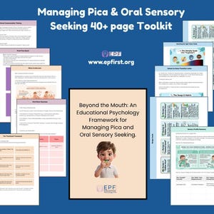 Könnte beinhalten: Ein 40+ Seiten umfassendes Toolkit mit dem Titel "Managing Pica & Oral Sensory Seeking". Das Cover zeigt ein Kind und den Text "Beyond the Mouth: An Educational Psychology Framework". Die Website www.epfirst.org ist ebenfalls zu sehen.