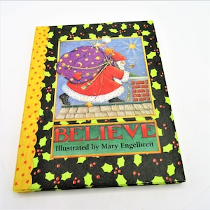 Vintage &quot;Believe&quot; Christmas Book Mary Engelbreit 6 by 5 Inches 1993